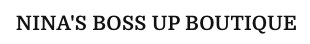 Nina's Boss Up Boutique